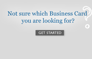 Not sure which Business Card you are looking for? Get Started
