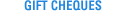 Gift Cheques