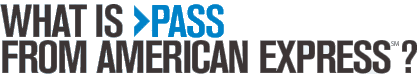what is PASS from american Express<sup>SM</sup>?